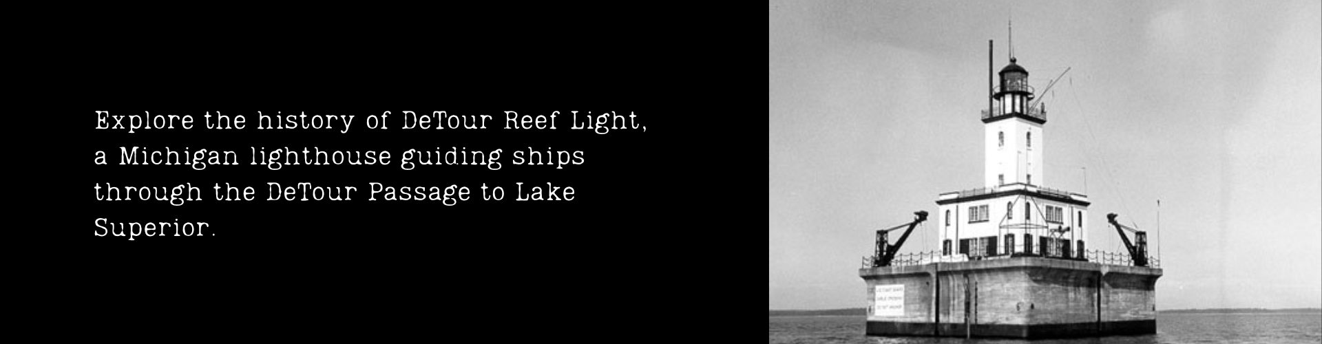 Explore the history of DeTour Reef Light, a Michigan lighthouse guiding ships through the DeTour Passage to Lake Superior