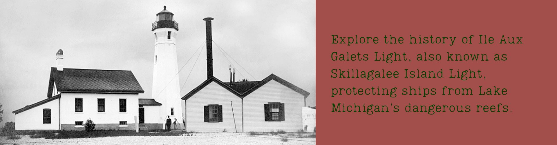 Explore the history of Ile Aux Galets Light, also known as Skillagalee Island Light, protecting ships from Lake Michigan’s dangerous reefs.