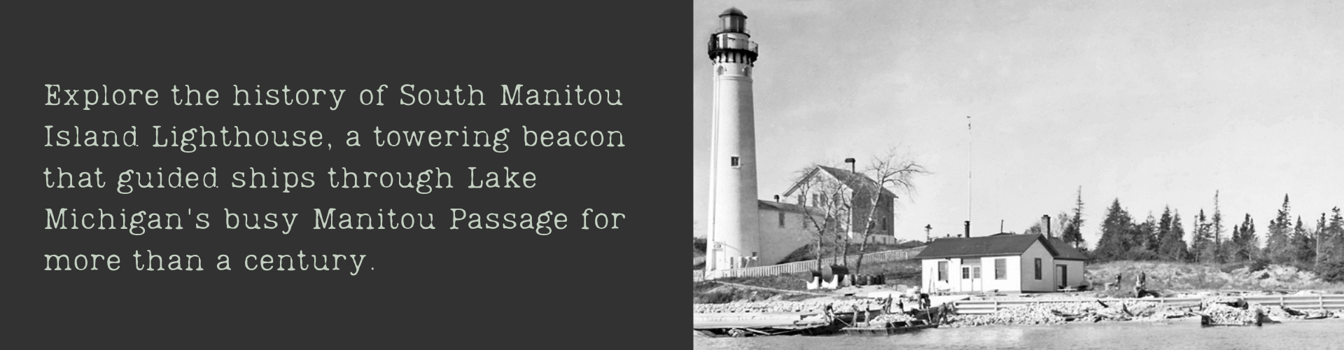 Explore the history of South Manitou Island Lighthouse, a towering beacon that guided ships through Lake Michigan's busy Manitou Passage for more than a century.