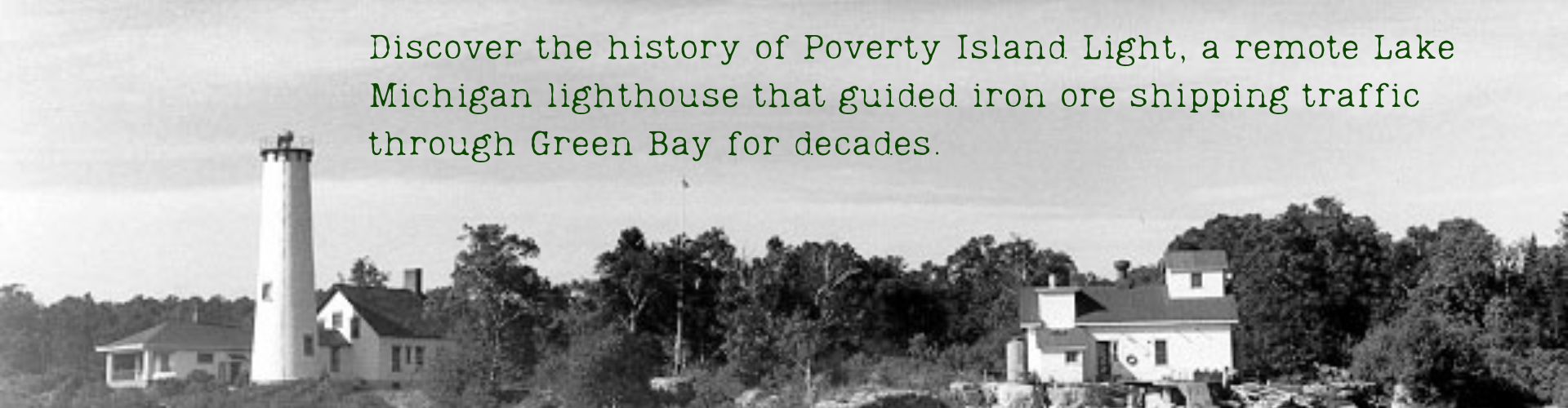 Discover the history of Poverty Island Light, a remote Lake Michigan lighthouse that guided iron ore shipping traffic through Green Bay for decades.